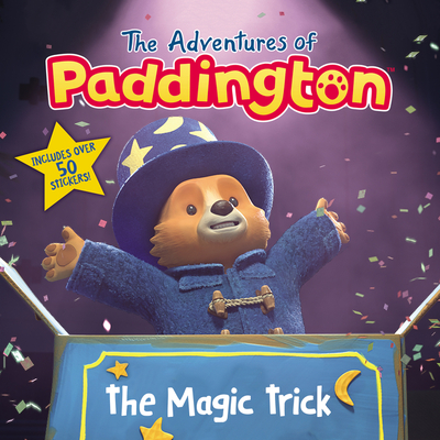 The Adventures of Paddington: The Magic Trick - Roth, Megan