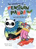 The Adventures of Penguin and Panda: Winterfest: Graphic Novel (3) Volume 1