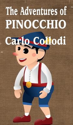 The Adventures of Pinocchio - Collodi, Carlo