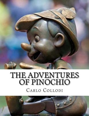 The Adventures of Pinocho - Collodi, Carlo