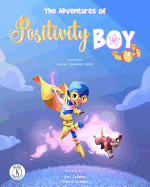 The Adventures of Positivity Boy