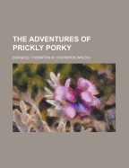 The Adventures of Prickly Porky