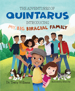 The Adventures of Quintarus: Introducing My Big Biracial Family