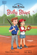 The Adventures of Rhodes and Alana: Bully Blues