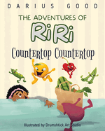 The Adventures of RiRI: Countertop Countertop
