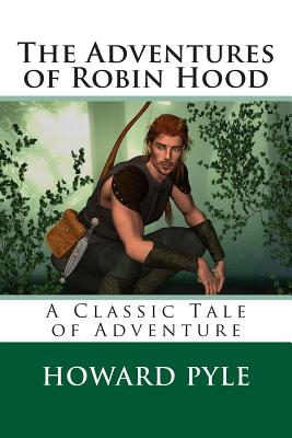 The Adventures of Robin Hood - Pyle, Howard