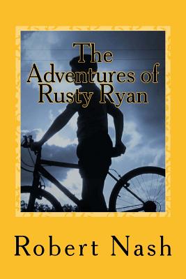 The Adventures of Rusty Ryan - Nash, Robert