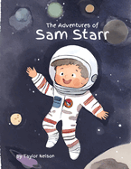 The Adventures of Sam Starr: A Children's Book