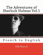 The Adventures of Sherlock Holmes Vol.1: French to English