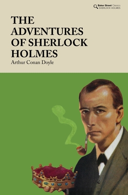 The Adventures of Sherlock Holmes - Conan Doyle, Arthur
