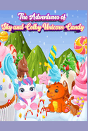 The Adventures of Sky and Colby: Unicorn Candy