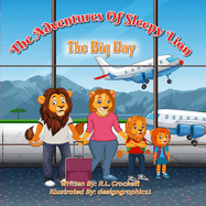 The Adventures Of Sleepy Lion: The Big Day