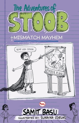 The Adventures of Stoob Mismatch Mayhem - Basu, Samit