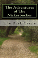 The Adventures of the Nickerbocker: The Dark Castle