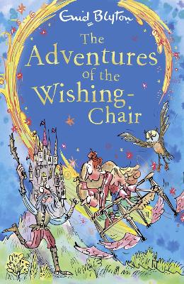 The Adventures of the Wishing-Chair - Blyton, Enid