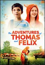 The Adventures of Thomas and Felix - Micah Barber