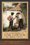 The Adventures of Tom Sawyer: 100th Anniversary Collection