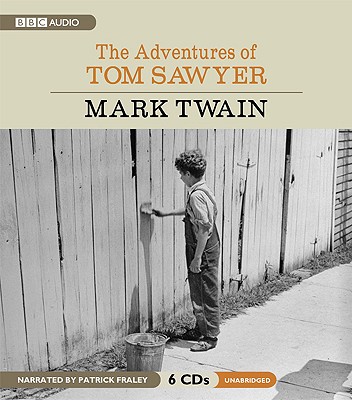 The Adventures of Tom Sawyer: Boy, Girl, Man, Woman - Twain, Mark, and Fraley, Patrick (Read by)