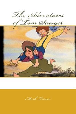 The Adventures of Tom Sawyer - Quilarque, Edward (Editor), and Twain, Mark