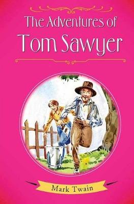 The Adventures of Tom Sawyer - Twain, Mark