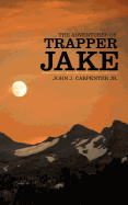 The Adventures of Trapper Jake