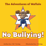 The Adventures of Waffalo: No Bullying!