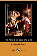 The Aeneid for Boys and Girls (Dodo Press)