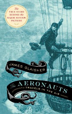 The Aeronauts - Glaisher, James