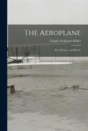 The Aeroplane: Past, Present, and Future