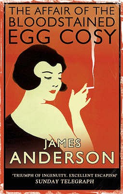 The Affair of the Bloodstained Egg Cosy - Anderson, James