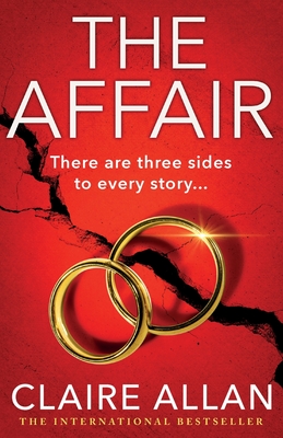 The Affair: The gripping psychological thriller from the USA TODAY BESTSELLER Claire Allan - Allan, Claire