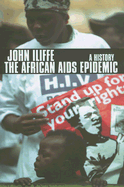 The African AIDS Epidemic: A History