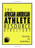 The African-American Athlete Resource Directory
