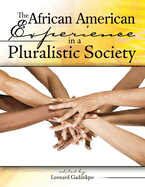 The African American Experience in a Pluralistic Society