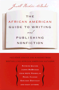 The African American Guide to Writing & Publishing Non Fiction