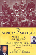 The African-American Soldier: From Crispus Attucks to Colin Powell