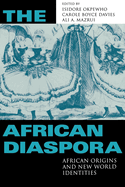 The African Diaspora: African Origins and New World Identities