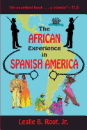 The African Experience in Spanish America