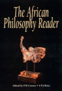 The African Philosophy Reader - Roux, A P (Editor), and Coetzee, P H (Editor)