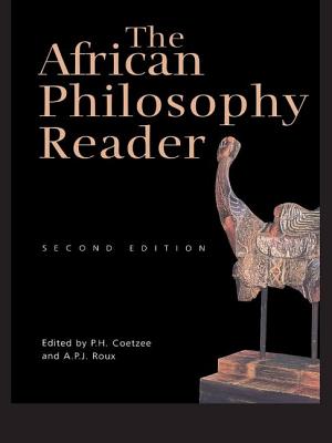 The African Philosophy Reader - Coetzee, P (Editor), and Roux, A P J (Editor)