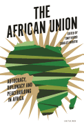 The African Union: Autocracy, Diplomacy and Peacebuilding in Africa
