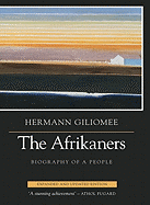 The Afrikaners: Biography of a people