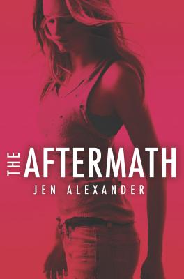 The Aftermath - Alexander, Jen