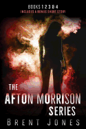 The Afton Morrison Series (Afton Morrison, #1-4)