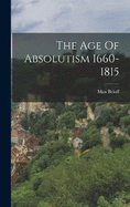 The Age Of Absolutism 1660-1815