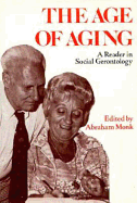 The Age of Aging: A Reader in Social Gerontology