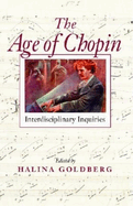 The Age of Chopin: Interdisciplinary Inquiries