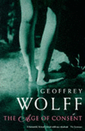 The Age of Consent - Wolff, Geoffrey