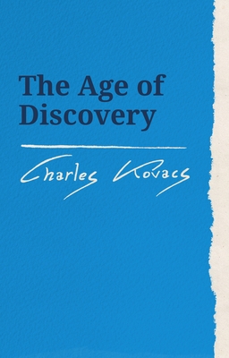 The Age of Discovery - Kovacs, Charles