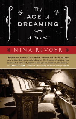 The Age of Dreaming - Revoyr, Nina